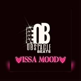 ISSA MOOD lyrics | Boomplay Music