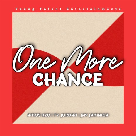 One more chance (feat. Jay Jamaica & Amos kzo) | Boomplay Music