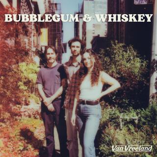 Bubblegum & Whiskey