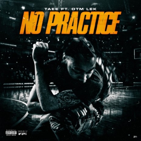 No Practice ft. OTM Lek | Boomplay Music