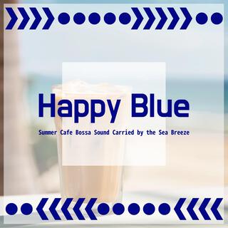 Summer Cafe Bossa Sound Carried by the Sea Breeze