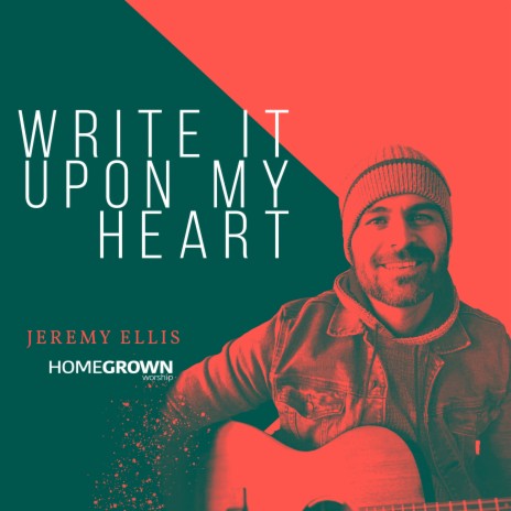 Write It Upon My Heart ft. Jeremy Ellis