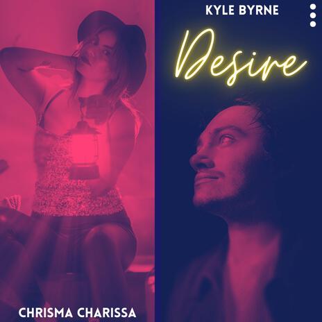 Desire ft. ChrismaCharissa | Boomplay Music