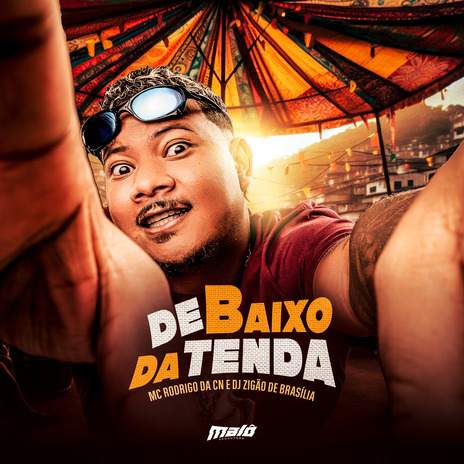 Debaixo da Tenda ft. Dj Zigão | Boomplay Music