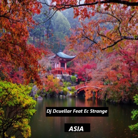 Asia ft. Ec Strange | Boomplay Music