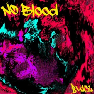 No Blood