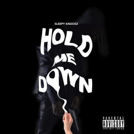 Hold Me Down | Boomplay Music