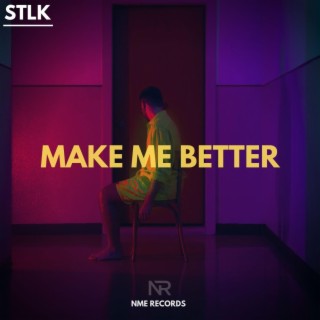 Make Me Better