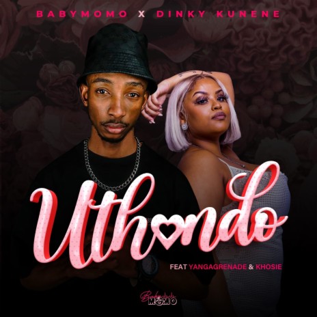 uThando ft. Dinky Kunene, Yanga Grenade & Khosie | Boomplay Music