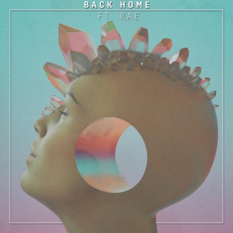 Back Home ft. Rae | Boomplay Music