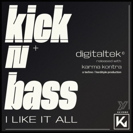 KICK N BASS (I Like It All) | Boomplay Music