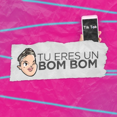 Tu Eres un Bom Bom | Boomplay Music