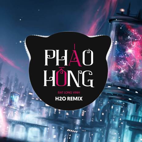 Pháo Hồng (Remix Vinahouse) ft. Đạt Long Vinh | Boomplay Music