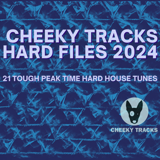 Cheeky Tracks Hard Files 2024