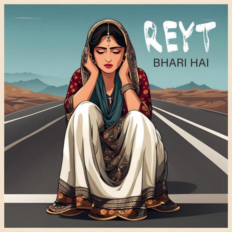 Reyt bhari hai | Boomplay Music