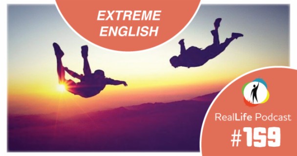 159 - Extreme Fluency with Extreme Sports