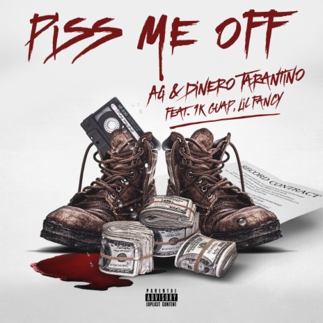 Piss Me Off ft. Dinero Tarantino, 1K*Guap & Lil' Fancy | Boomplay Music