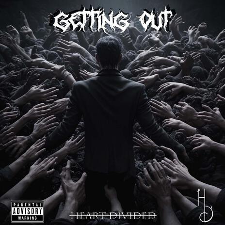 Getting Out | Boomplay Music