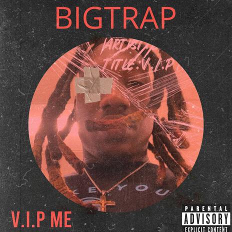 V.I.P Me | Boomplay Music