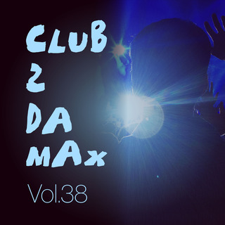 Club 2 Da Max, Vol. 38