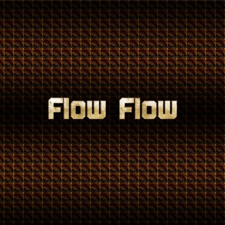 Flow Flow
