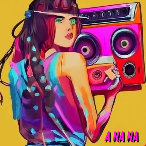 A na na | Boomplay Music