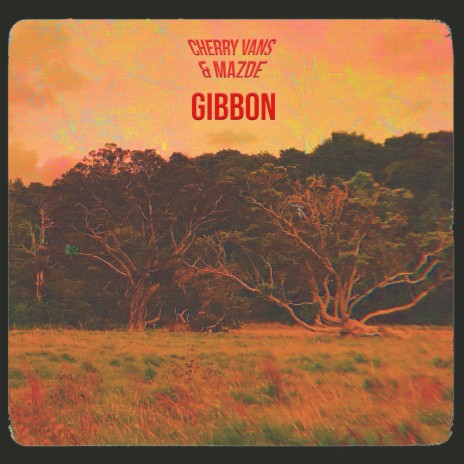 Gibbon ft. Mazde | Boomplay Music