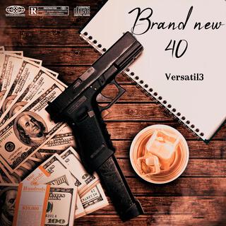 Brand New 40