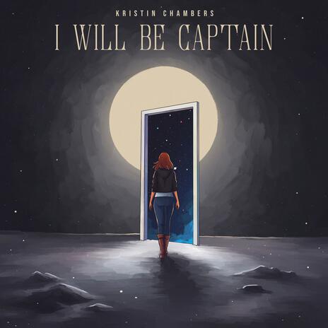 I Will Be Captain | Boomplay Music