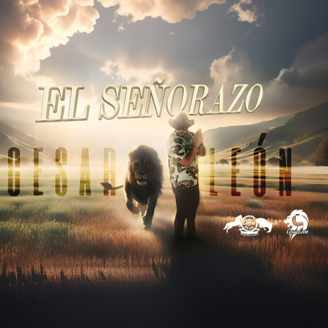 El Señorazo ft. Cesar Leon | Boomplay Music