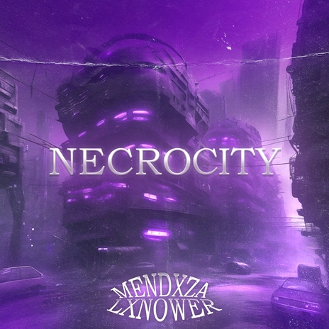 NECROCITY ft. LXNOWER | Boomplay Music