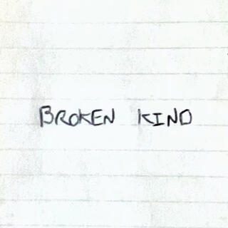 Broken Kind