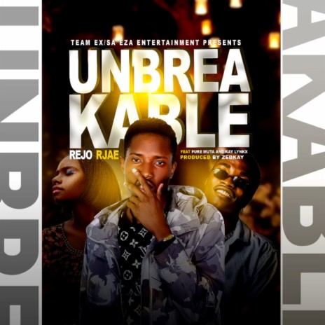 Unbreakable ft. R Jae Ft Pure Muta And Kay Lynx | Boomplay Music