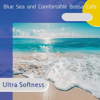 Blue Sea and Comfortable Bossa Cafe