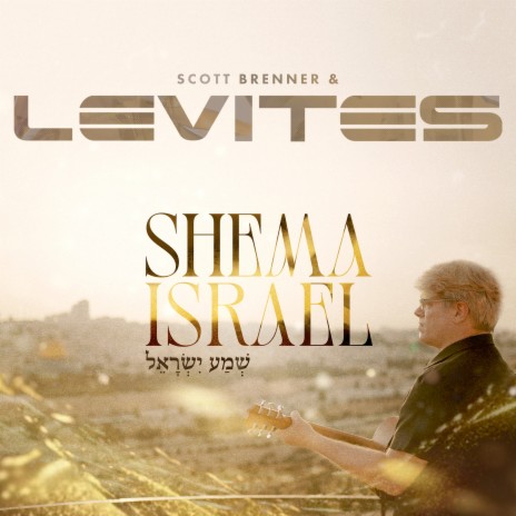 Shema Israel ft. Levites | Boomplay Music