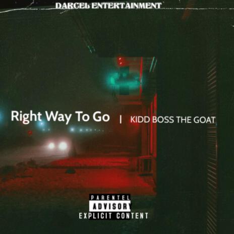 Right Way To Go | Boomplay Music