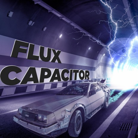 Flux Capacitor | Boomplay Music