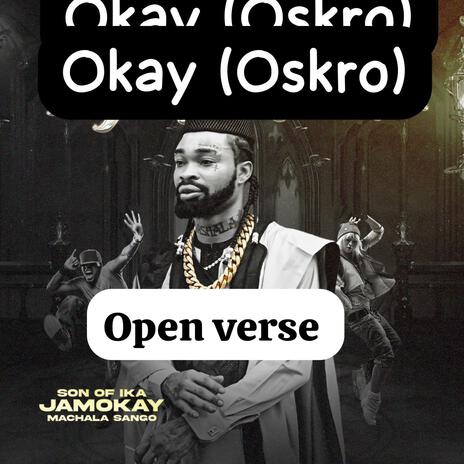 Oskro Open Verse ft. Jamokay | Boomplay Music