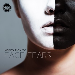 Meditation to Face Fears: Destroy Inner Blocks and Stop Afraid, Trauma Healing, Phobia Tranquil Therapy, PTSD Meditation