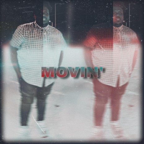 Movin' | Boomplay Music