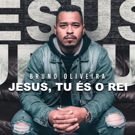 Jesus Tu És o Rei | Boomplay Music