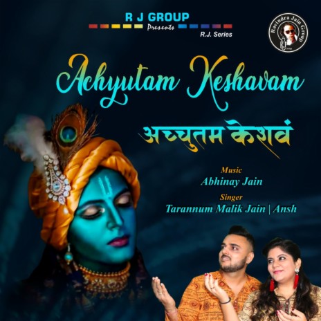 Achyutam Keshavam Krishna Damodaram ft. Tarannum Malik Jain & Ansh Upadhyay | Boomplay Music