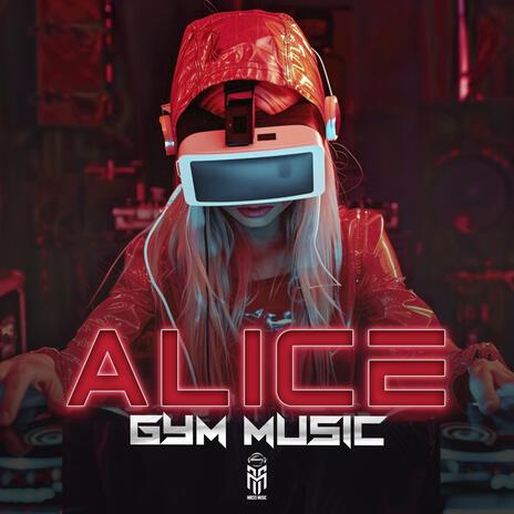 ALICE GYM MUSIC | Boomplay Music