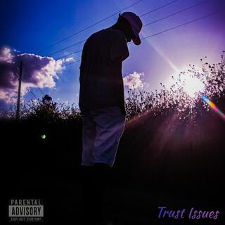 Trust Issues lyrics | Boomplay Music