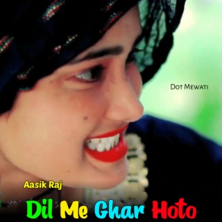 Dil Me Ghar Hoto