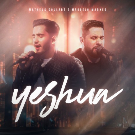 YESHUA (Ao Vivo) ft. Marcelo Markes | Boomplay Music