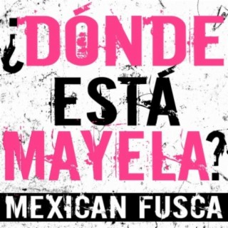 ¿Dónde está Mayela?