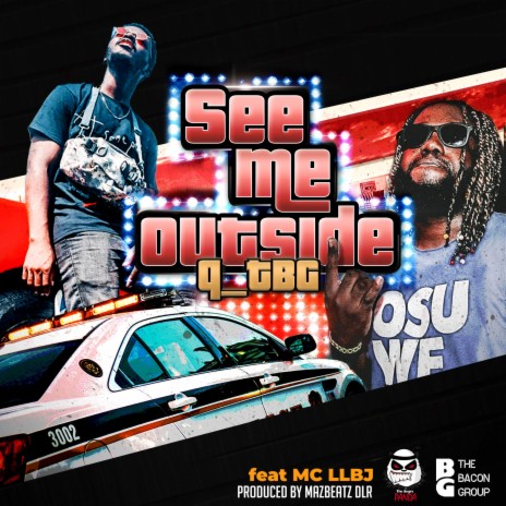 See Me Outside ft. LLBJ | Boomplay Music