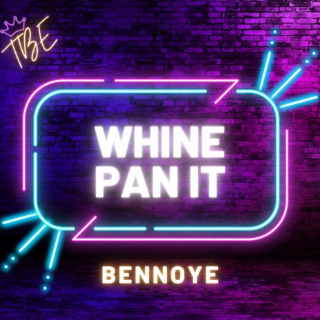 Whine Pan It | Boomplay Music