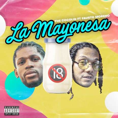 La Mayonesa ft. Fausto Moreno | Boomplay Music